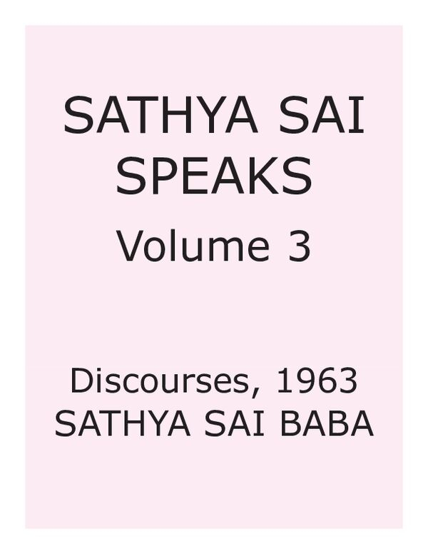 Sathya Sai Speaks Volume Three