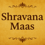 Shravana (July–August)