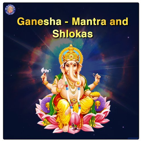 Ganesh Mantra And Sholaks