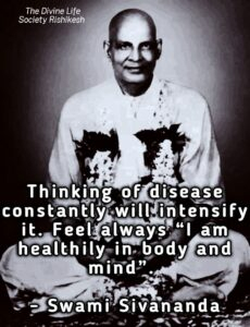 Swami Sivananda inspiring positive health affirmations daily