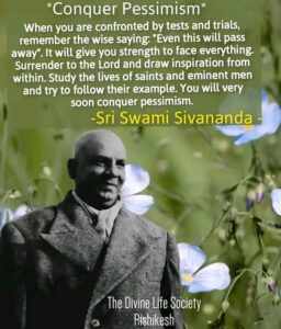 Swami Sivananda conquering pessimism through spiritual wisdom